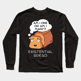 Existential Bread: Kawaii Bread Pun Long Sleeve T-Shirt